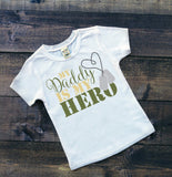 My Daddy Is My Hero bodysuit