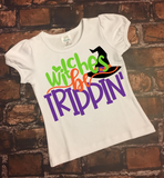 Witches be Trippin